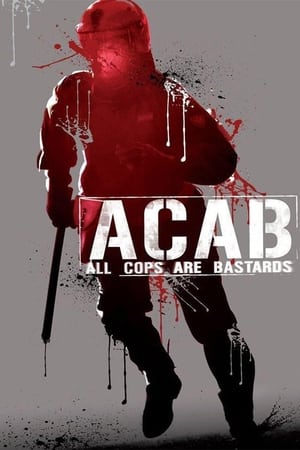 ACAB : All Cops Are Bastards